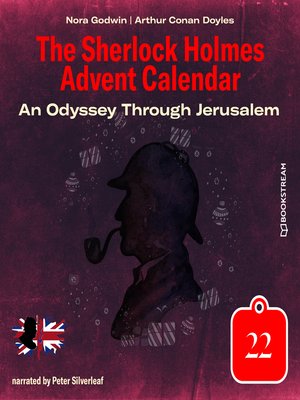 cover image of An Odyssey Through Jerusalem--The Sherlock Holmes Advent Calendar, Day 22 (Unabridged)